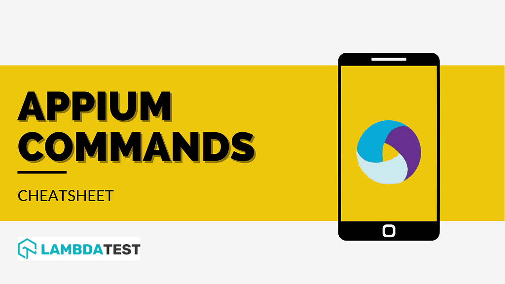 Appium Commands Cheat Sheet For Developers