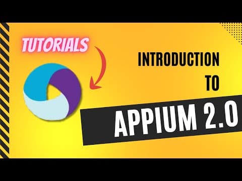 Appium 2.0 Introduction: Mastering Appium 2.0 - A Beginner's Journey into Appium Tutorials