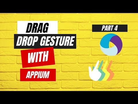 Drag and Drop Gesture of one element to another element - Part 4 - Appium Tutorial for Beginners